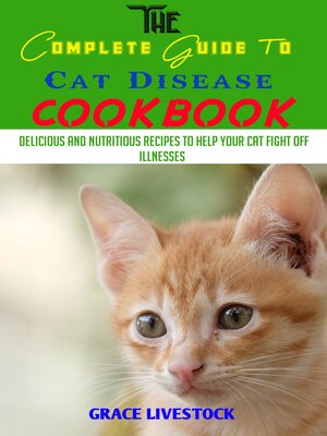 cover image of TOE COMPLETE GUIDE  TO CAT DISEASE COOKBOOK